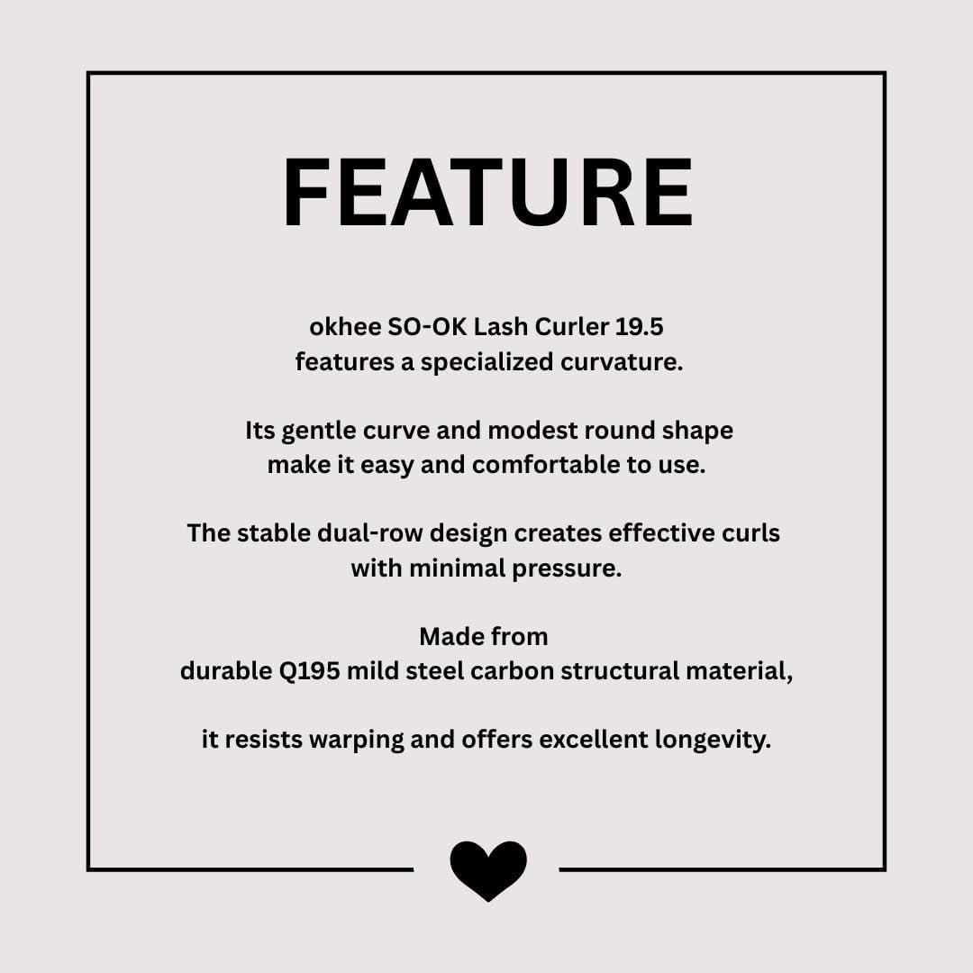 SOO ADOR okhee SO-OK Lash Curler 19.5 – No-Pinch Eyelash Curler with Gentle 19.5 Curve for Precise, Pain-Free Curling – Professional Lash Tool Designed by Korea’s Top Makeup Artist - Image 5